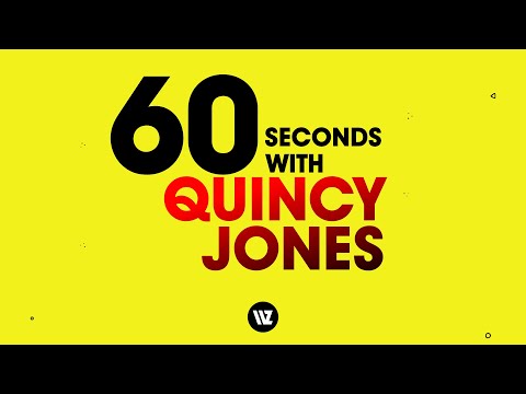 WORLDZ: 60 Seconds with Quincy Jones
