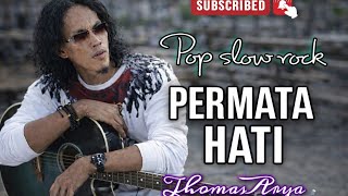 Download lagu PERMATA HATI - Thomas Arya | Pop slow rock cover IA video lirik  mp3