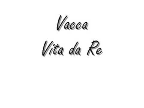 Vacca Vita da Re