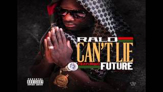 Can't Lie - Future Feat. Ralo