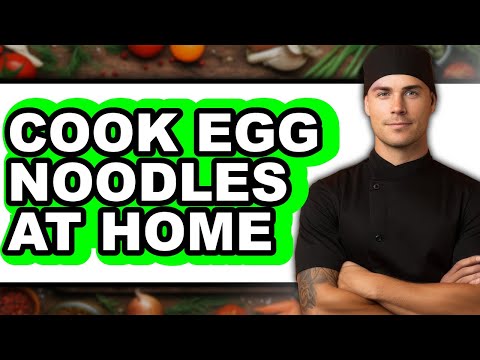 How to Cook Egg Noodles at Home - Full Guide - Easy Guide