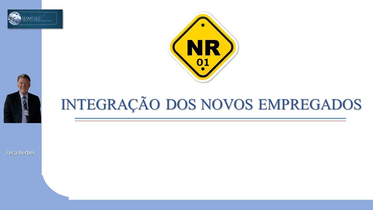 INTEGRAÇÃO NOVOS EMPREGADOS - NR-01
