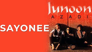 Sayonee | Azadi | Junoon | Audio