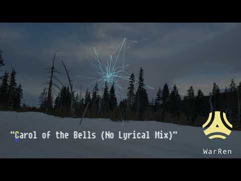 WarRen - Carol of the Bells [Instrumental Remix]