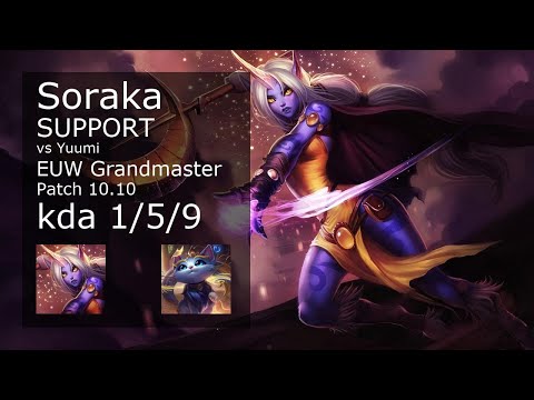 Soraka Support vs Yuumi - EUW Grandmaster 1/5/9 Patch 10.10 Gameplay