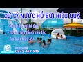 PHƯƠNG PHÁP XỬ LÝ NƯỚC HỒ BƠI HIỆU QUẢ