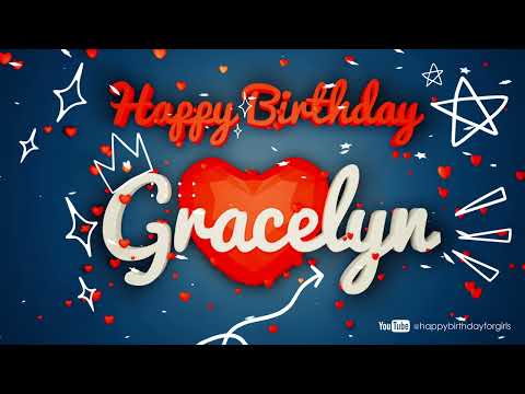 Gracelyn #Birthday #special #video #wish Happy Birthday song Birthday wishes @happybirthdayforgirls