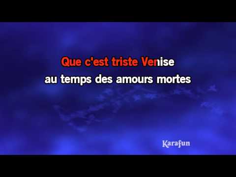 Karaoké Que c&#39;est triste Venise - Charles Aznavour *