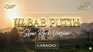 Download lagu Karaoke JILBAB PUTIH - Slow Rock Version (Tanpa Vokal) | Lirik & Audio HD - Kembara Studio mp3