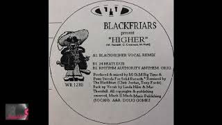 Blackfriars – Higher (Blackhigher Vocal Remix)
