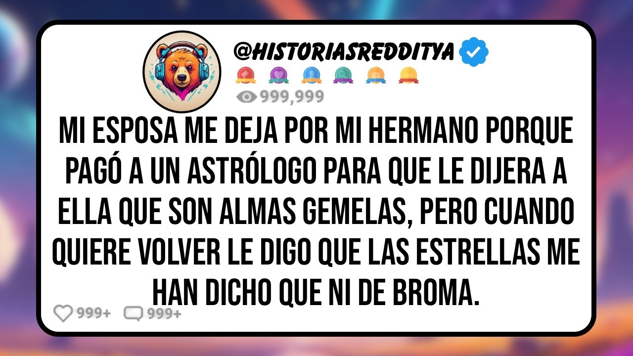 Mi ESPOSA se va Con mi HERMANO Porque un Astrólogo se lo Dijo, Pero Cuando Regresa Porque fue un...