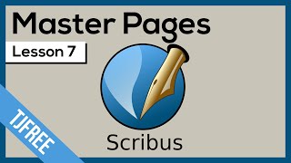 Scribus Lesson 7 - Master Pages