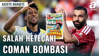 Fenerbahçe’ye Salah, Galatasaray’a Coman mı?