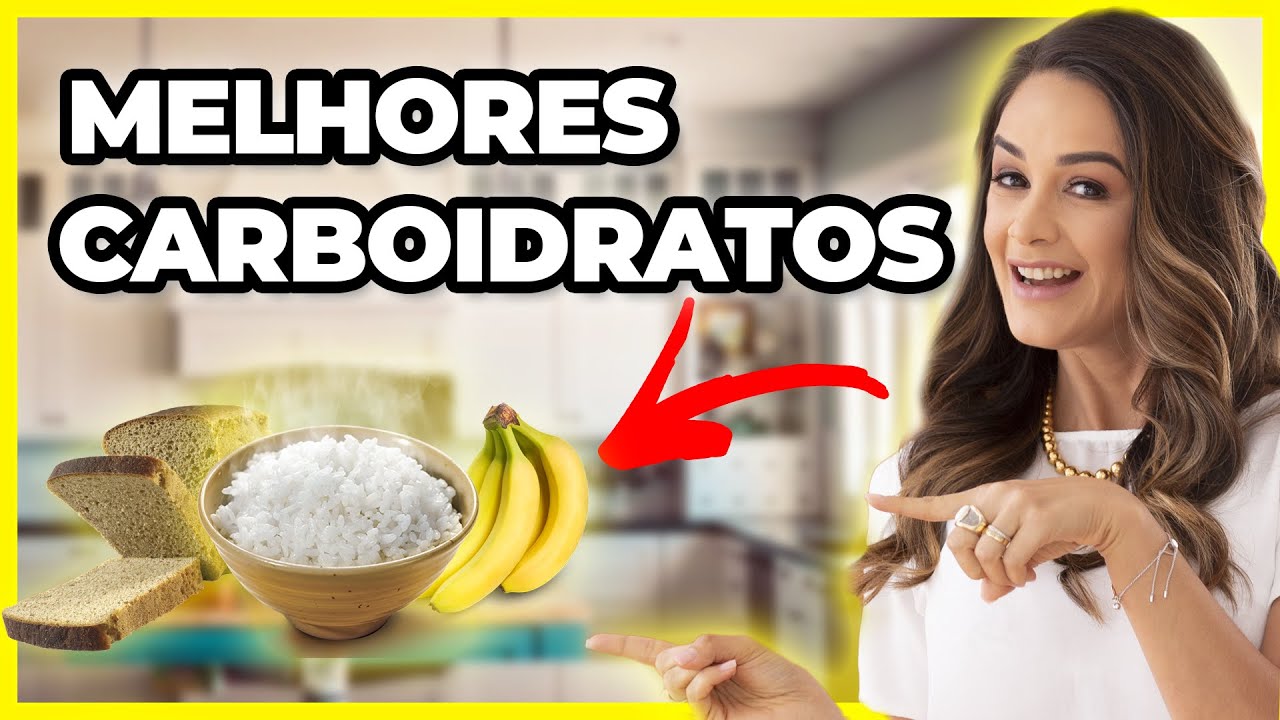 Quais os melhores carboidratos para consumir?
