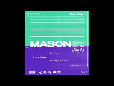 Mason Collective - Staring At Walls