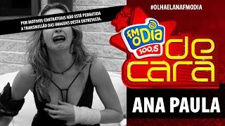 FM O Dia De Cara com Ana Paula Renault