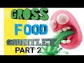 Gross Food Gauntlet Part 2 The Ergaderg
