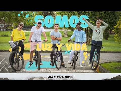 Somos Luz Y Vida - Luz y Vida Music