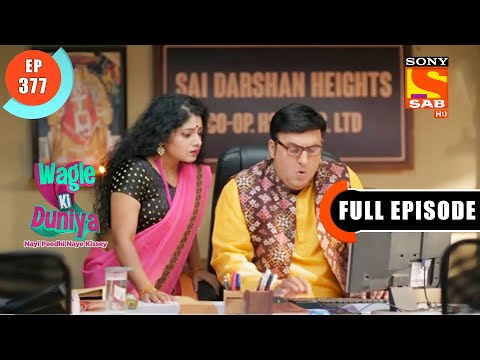 An Investigation - Wagle Ki Duniya - Ep 377 - Full Episode - 14 June 2022