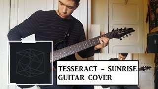 TesseracT - Sunrise (Guitar Cover)
