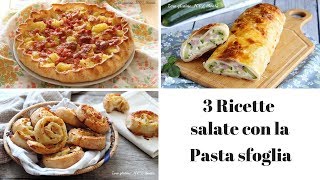 3 Ricette salate con la pasta sfoglia