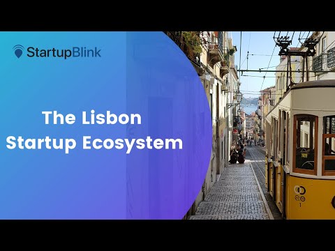 The Lisbon Startup Ecosystem @ StartupBlink Ecosystem Summit