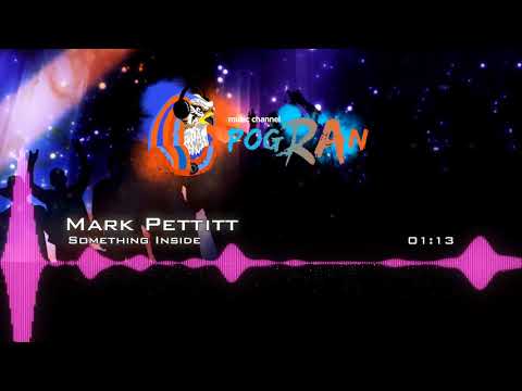 Mark Pettitt - Something Inside