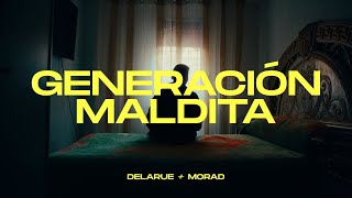 DELARUE, MORAD - GENERACION MALDITA (VIDEO OFICIAL)