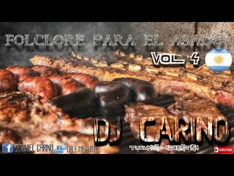 FOLCLORE PARA EL ASADO VOL 4 - DJ CARINO - TUCUMAN-ARGENTINA