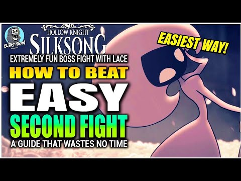 HOW TO BEAT Lace Second BossFight EASY GUIDE | Hollow Knight Silksong