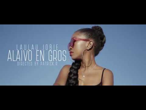 Laulau Jobie - Alaiva en Gros (Officiel Video)
