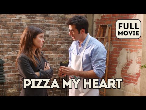 Pizza My Heart | English Full Movie | Comedy Family Romance