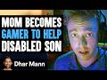 Mom BECOMES GAMER For Selectively MUTE SON Dhar Mann