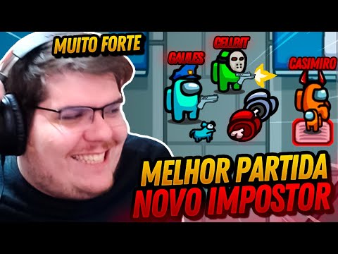 CASIMIRO, GAULES E CELLBIT VOLTOU DE IMPOSTOR AS MELHORES PARTIDAS DO AMONG US!!!