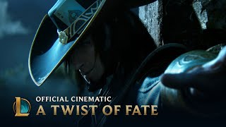 A Twist of Fate | Cinematic - League of Legends