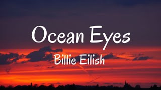 Billie Eilish - Ocean Eyes (Lyrics)