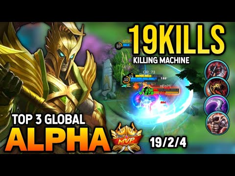 19KILLS | ALPHA BEST BUILD 2022 | TOP 3 GLOBAL ALPHA GAMEPLAY | MOBILE LEGENDS✓