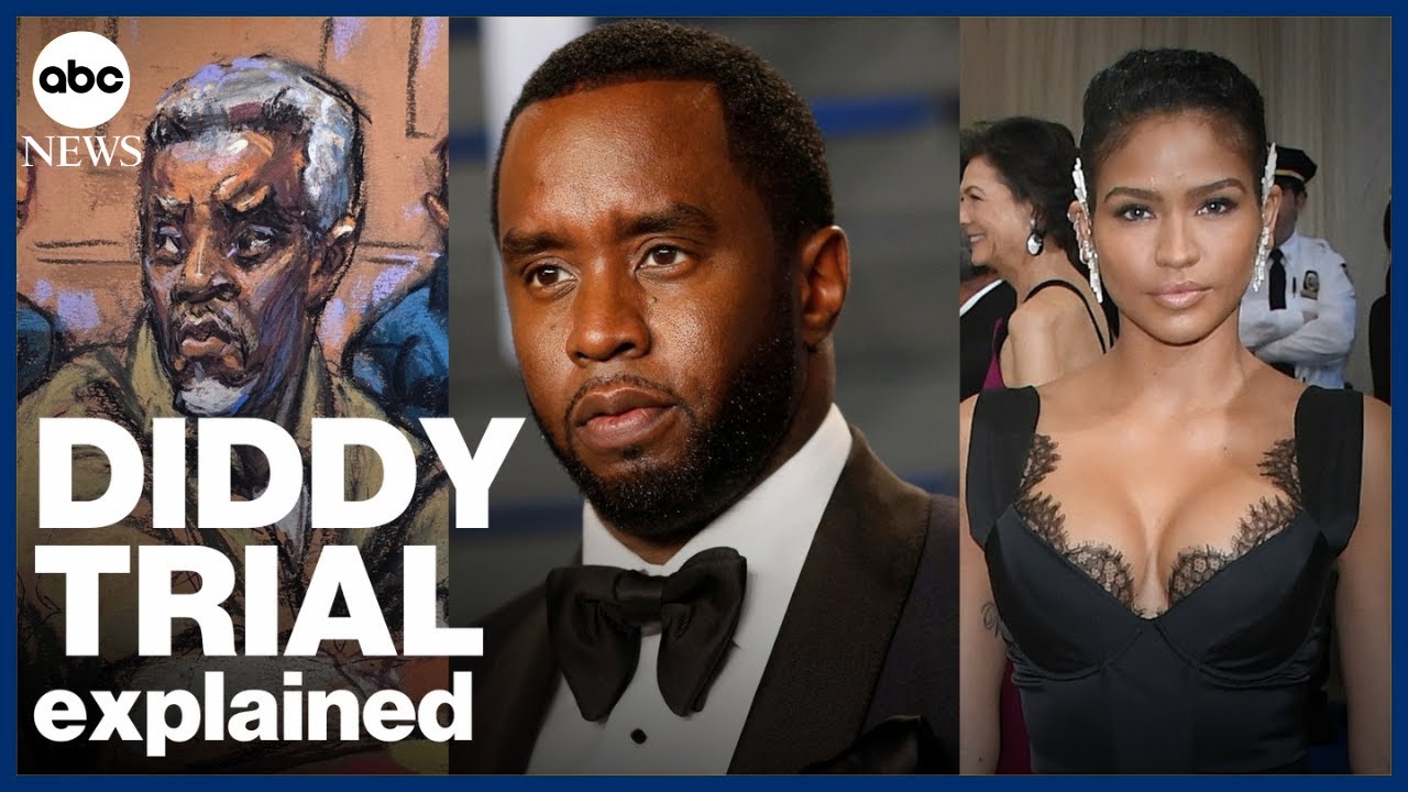 Diddy Trial Explained: What you need to know