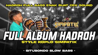 Download lagu Hadroh Full Bass Full Album Viral Tiktok Terbaru Enak Buat Cek Sound mp3
