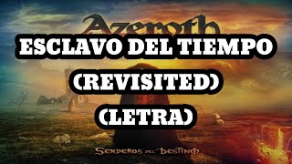 Azeroth - Esclavo del Tiempo (Revisited) (Letra)