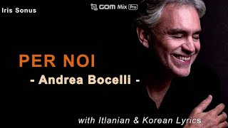 Per Noi  - Andrea Bocelli - with Italian &amp; Korean Lyrics