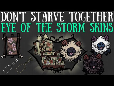 Eye Of The Storm Update Skins - CHESTER SKINS & MORE - Don't Starve Together