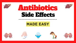 Side Effects of Antibiotics, Adverse Effects of Antibiotics, Pharmacology Made Easy