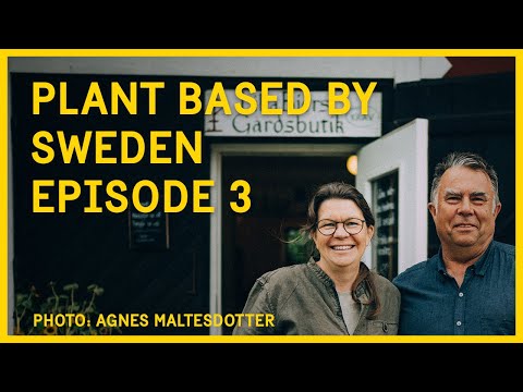 Plant Based By Sweden episode 3 - Lilla Bjers