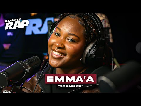 Emma'a - Se parler #PlanèteRap