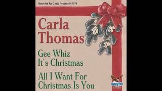 Carla Thomas  All I Want For Christmas Is You