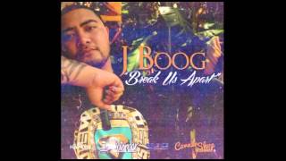 J Boog - Break Us Apart