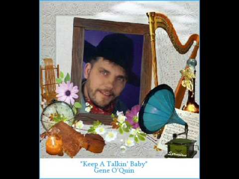 Keep A Talkin' Baby-Gene O'Quin