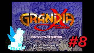 【ライブ配信】【初見　グランディア　エクストリーム】#8【PS2】精霊暴走の真実とは？を解き明かす旅の実況プレイ