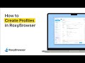 Tutorial | Step-by-Step Guide to Creating a RoxyBrowser Profile